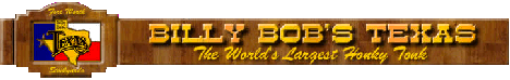 Billy Bob's Texas - The World's Largest Honky Tonk